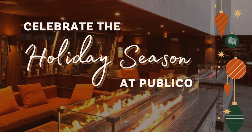 Celebrate the Holiday Season at Publico